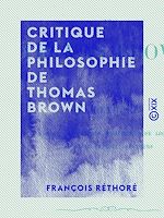 Download this eBook Critique de la philosophie de Thomas Brown