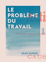 Télécharger le livre :  Le Problème du travail