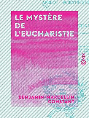 Téléchargez le livre :  Le Mystère de l'eucharistie