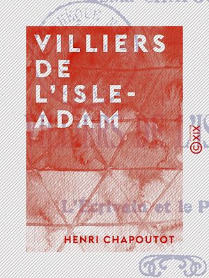 Téléchargez le livre :  Villiers de L'Isle-Adam