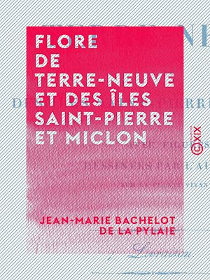 Téléchargez le livre :  Flore de Terre-Neuve et des îles Saint-Pierre et Miclon