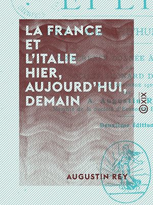 Téléchargez le livre :  La France et l'Italie - Hier, aujourd'hui, demain