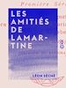 Télécharger le livre :  Les Amitiés de Lamartine
