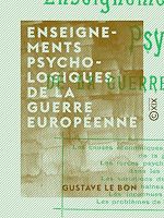 Télécharger le livre :  Enseignements psychologiques de la guerre européenne