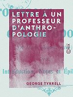 Télécharger le livre :  Lettre à un professeur d'anthropologie