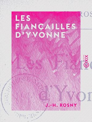 Téléchargez le livre :  Les Fiançailles d'Yvonne