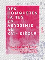 Télécharger le livre :  Des conquêtes faites en Abyssinie au XVIe siècle