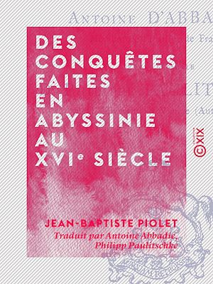Téléchargez le livre :  Des conquêtes faites en Abyssinie au XVIe siècle