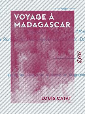 Téléchargez le livre :  Voyage à Madagascar