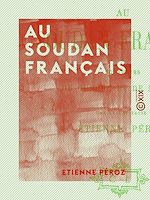 Télécharger le livre :  Au Soudan français