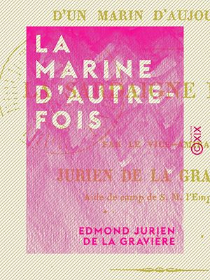Téléchargez le livre :  La Marine d'autrefois