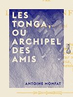 Télécharger le livre :  Les Tonga, ou Archipel des amis
