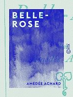 Télécharger le livre :  Belle-Rose
