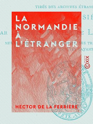 Téléchargez le livre :  La Normandie à l'étranger
