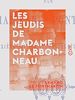 Télécharger le livre :  Les Jeudis de madame Charbonneau