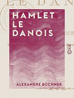 Télécharger le livre :  Hamlet le Danois