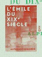 Télécharger le livre :  L'Émile du XIXe siècle