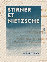 Télécharger le livre :  Stirner et Nietzsche