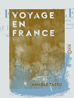 Télécharger le livre :  Voyage en France