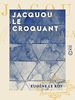 Télécharger le livre :  Jacquou le Croquant