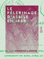 Télécharger le livre :  Le Pélerinage d'Assise en 1868