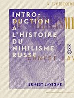 Télécharger le livre :  Introduction à l'histoire du nihilisme russe