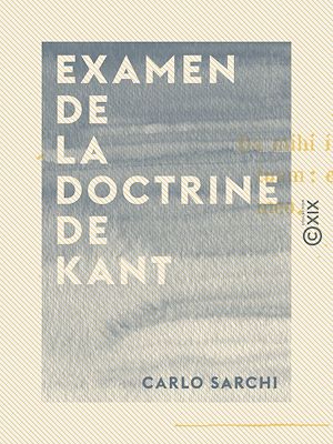Téléchargez le livre :  Examen de la doctrine de Kant