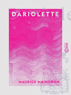 Téléchargez le livre :  Dariolette