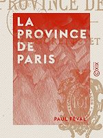 Télécharger le livre :  La Province de Paris
