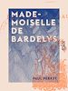 Télécharger le livre :  Mademoiselle de Bardelys