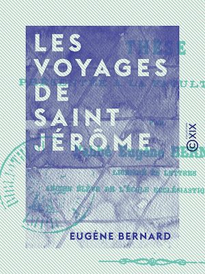 Téléchargez le livre :  Les Voyages de saint Jérôme