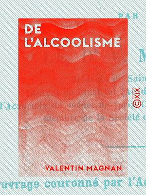 Téléchargez le livre :  De l'alcoolisme