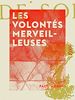 Télécharger le livre :  Les Volontés merveilleuses