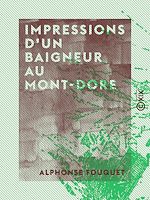 Télécharger le livre :  Impressions d'un baigneur au Mont-Dore