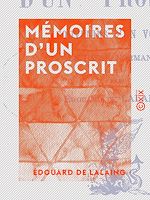 Télécharger le livre :  Mémoires d'un proscrit