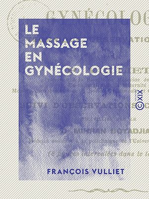 Téléchargez le livre :  Le Massage en gynécologie