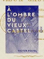 Télécharger le livre :  À l'ombre du vieux castel