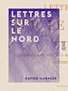 Télécharger le livre :  Lettres sur le Nord