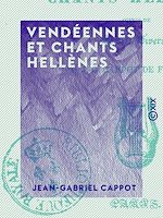 Télécharger le livre :  Vendéennes et chants hellènes