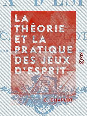 Download the eBook: La Théorie et la Pratique des jeux d'esprit