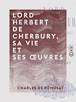 Télécharger le livre :  Lord Herbert de Cherbury, sa vie et ses œuvres