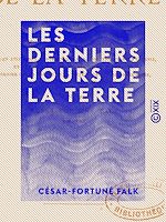 Télécharger le livre :  Les Derniers Jours de la terre