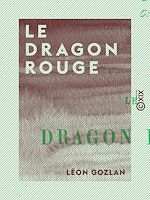 Télécharger le livre :  Le Dragon rouge