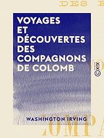 Télécharger le livre :  Voyages et Découvertes des compagnons de Colomb
