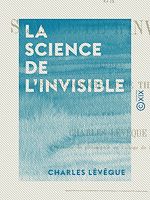 Télécharger le livre :  La Science de l'invisible