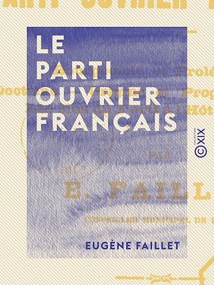 Téléchargez le livre :  Le Parti ouvrier français