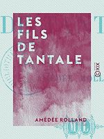Télécharger le livre :  Les Fils de Tantale