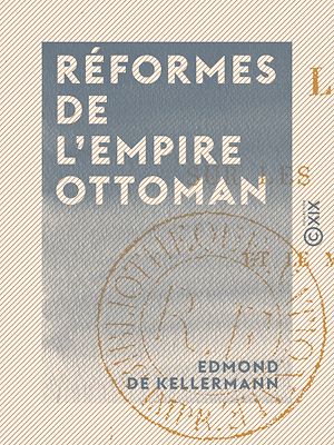 Téléchargez le livre :  Réformes de l'Empire ottoman