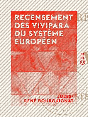 Téléchargez le livre :  Recensement des vivipara du système européen