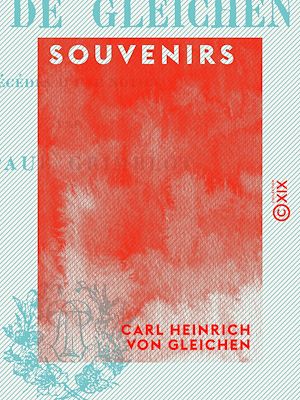 Téléchargez le livre :  Souvenirs